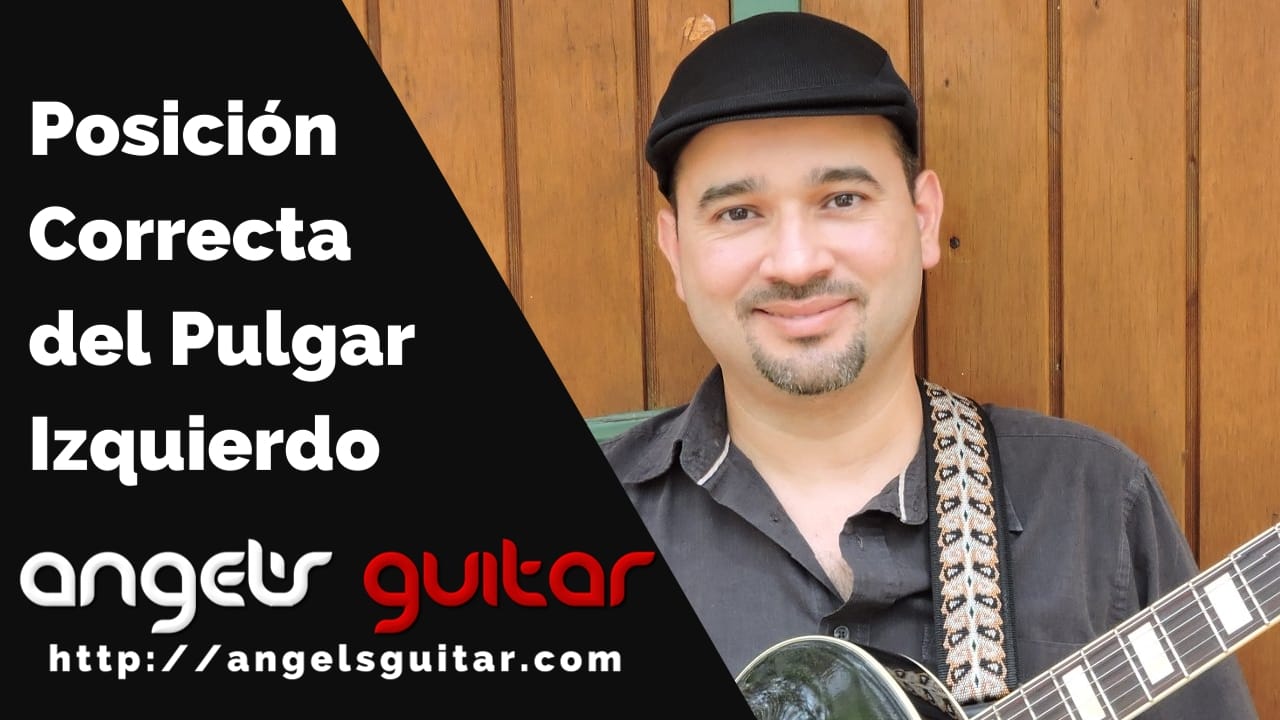 ¿Cuál es la posición correcta del pulgar izquierdo en la guitarra?