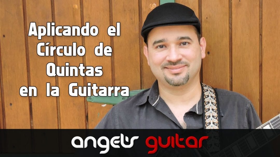 Aplicando el Círculo de Quintas en la Guitarra