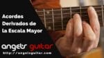 Acordes Derivados de la Escala Mayor en la Guitarra