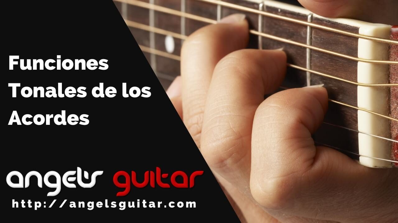 Funciones Tonales de los Acordes en la Escala Mayor