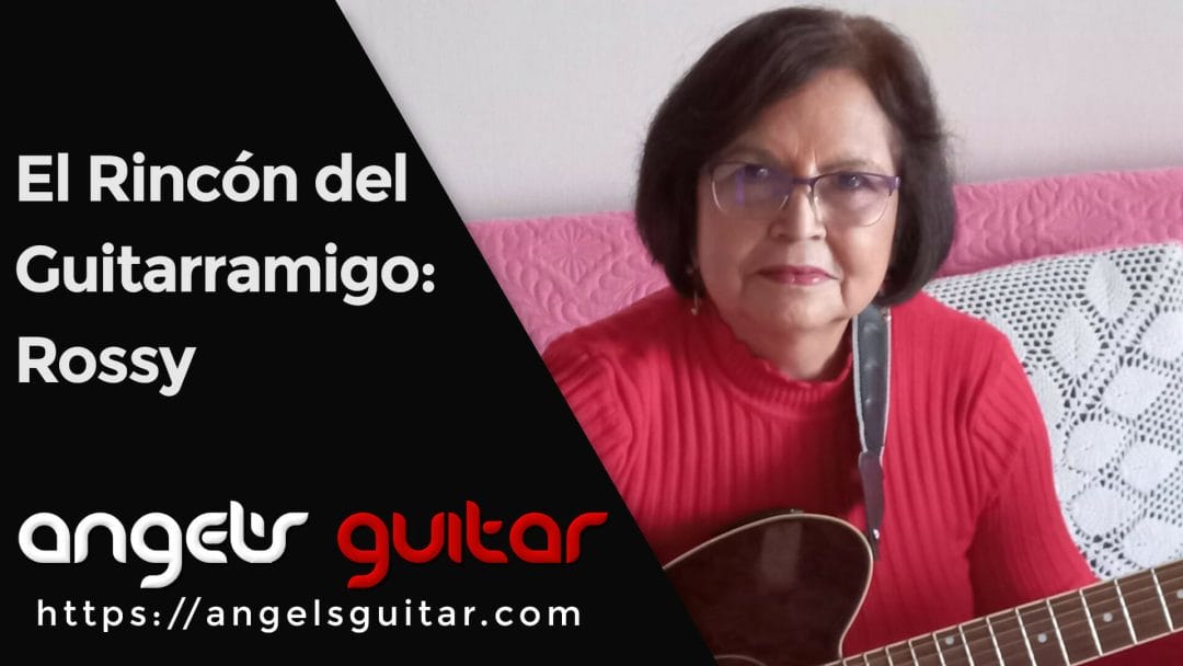 El Rincón del Guitarramigo #1: Entrevista a Rossy